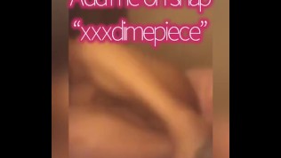 Add my Hot Snap “xxxdimepiece”