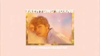 Taehyung BTS moans
