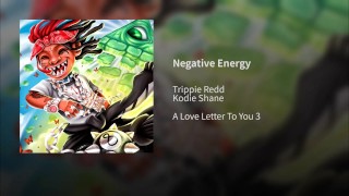 Negative Energy – Trippie Redd