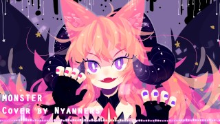 (Nyanners Cover) Monster