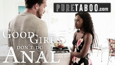 PURE TABOO Good Girls Don't Do Anal