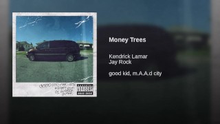 Kendrick Lamar – Money Trees