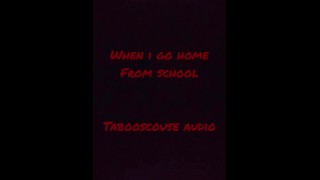 When I go home from school “extreme ageplay)