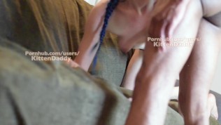 Getting Dicked Down While Roommate At Work – KittenDaddy